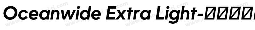 Oceanwide Extra Light字体转换